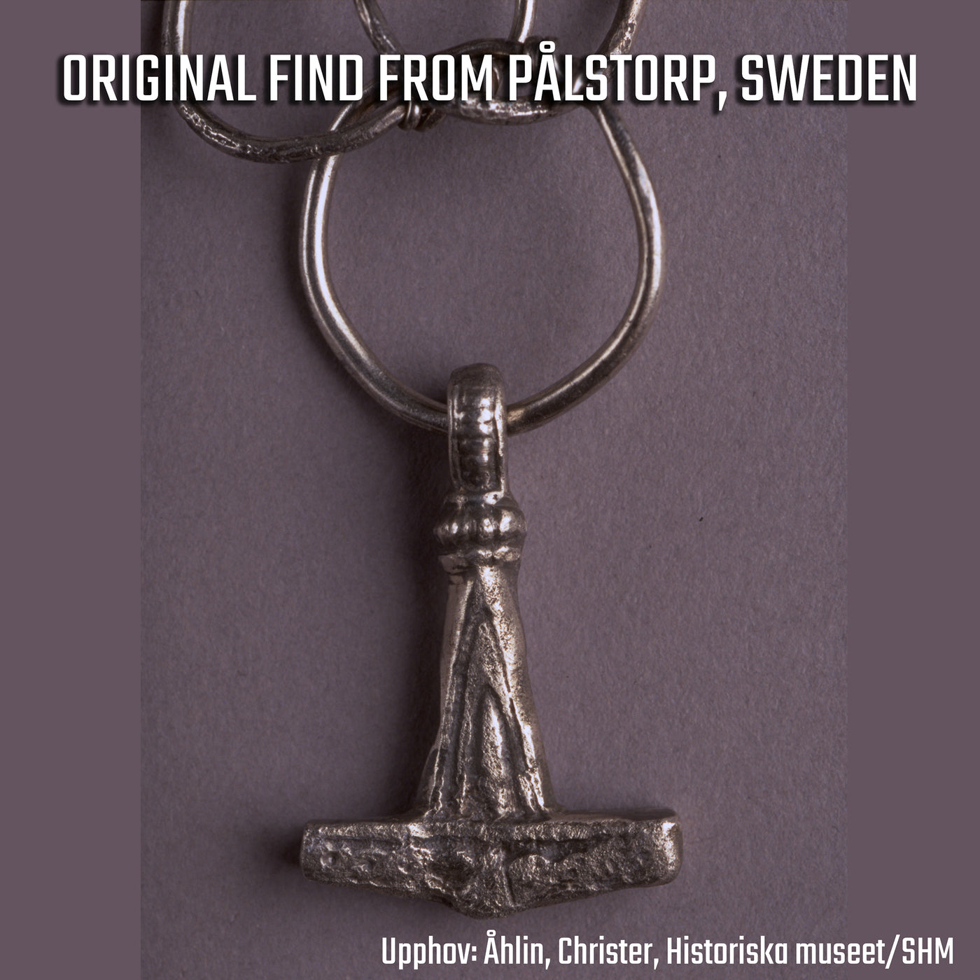 Pålstorp Thor's Hammer, Silver